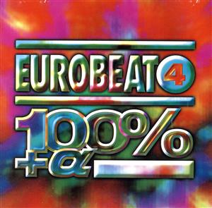 100%+α EUROBEAT 4