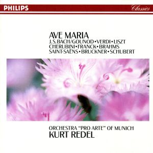 美しきアヴェ・マリア～10人の作曲家によるアヴェ・マリアのすべて