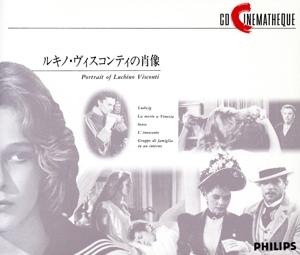 フィリップスCDシネマテーク3 ルキノ・ヴィスコンティの肖像