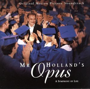 陽のあたる教室＜ポピュラー編＞ オリジナル・サウンドトラック(Mr. Holland's Opus Original Motion Picture Soundtrack)
