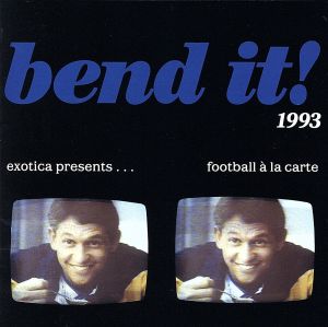 Bend it'93