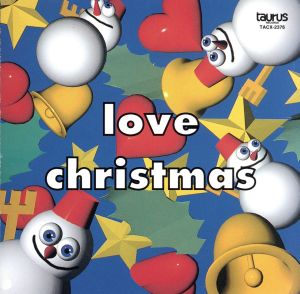 オムニバス/LOVE CHRISTMA