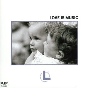 LOVE IS MUSIC