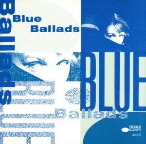 BLUE BALLADS ブルーノートのラブ・バラッド