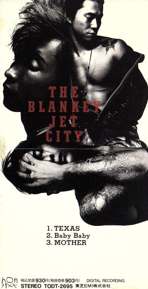 THE BLANKEY JET CITY / TEXAS（ブランキー・ジェット・シティ,浅井健一,中村達也,照井利幸,2NDシングル,1991年）