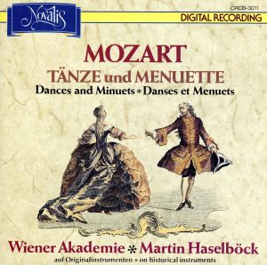 モーツァルト:舞曲とメヌエット集