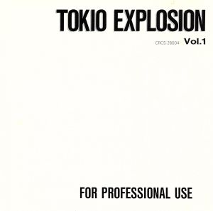 TOKIO EXPLOSION