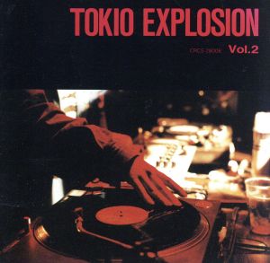 TOKIO EXPLOSION VOL.