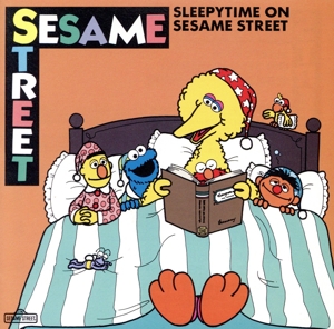 セサミストリートの子守歌(SLEEPYTIME ON SESAME STREET)