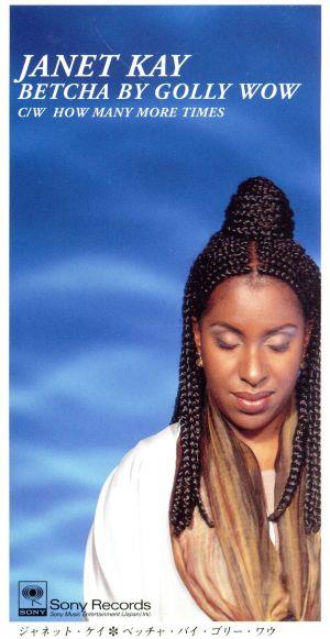 ベッチャ・バイ・ゴリー・ワウ