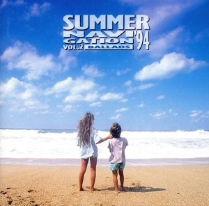 BALLADS～Summer Navigation '94