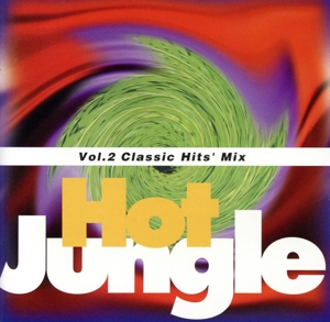 Hot Jungle VOL.2 Classic Hits' Mix