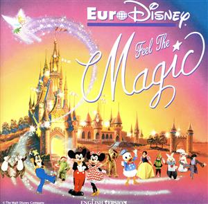 Euro Disney Feel The Magic