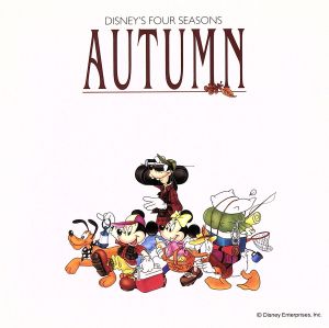 ディズニー・フォー・シーズン AUTUMN