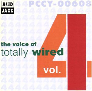 the voice of totally wired vol.4