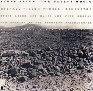 ライヒ:砂漠の音楽