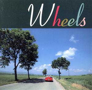 WHEELS -風とドライヴ-