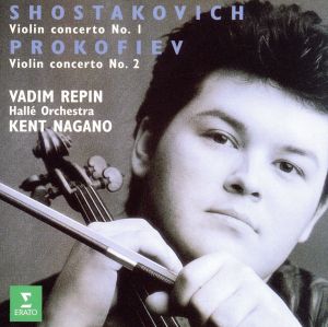 ショスタコーヴィチ/プロコフィエフ:ヴァイオリン協奏曲集