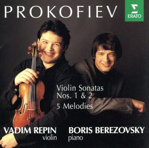 プロコフィエフ:ヴァイオリン・ソナタ第1番,第2番
