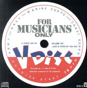 V-disc ON CD Vol.6 For Musicians Only