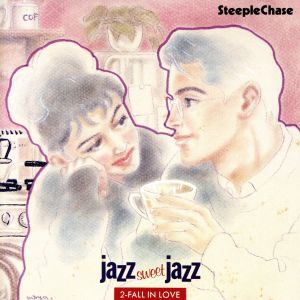 《JAZZ SWEET JAZZ》FALL IN LOVE～恋におちた時