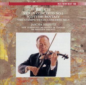 ブルッフ:ヴァイオリン協奏曲、スコットランド幻想曲
