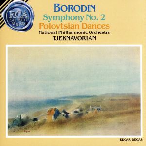 ボロディン:交響曲第2番&中央アジアの草原にて