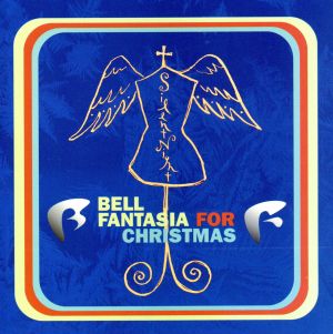 BELL FANTASIA FOR CHRISTMAS