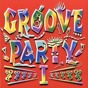 GROOVE PARTY I