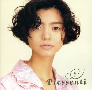 Pressenti～ときめきを感じて