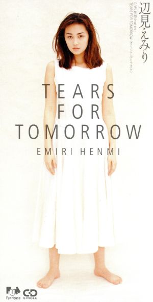 TEARS FOR TOMORROW/笑顔を見せて