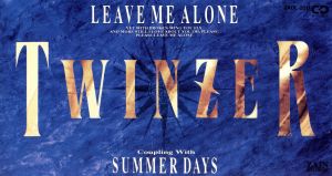 【8cm】Leave Me Alone/Summer  Days