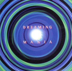 DREAMING MANiA