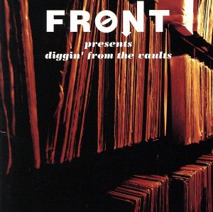 FRONT PRESENTS DIGGIN' FROM THE VAULTS