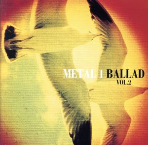 METAL 1 BALLAD Vol.2