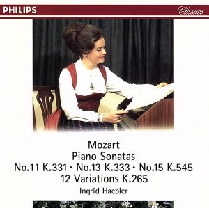 モーツァルト:ピアノ・ソナタ第11番「トルコ行進曲付」・第13番・第15番、キラキラ星変奏曲