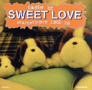 Taste of Sweet Love Masterpiece 1969-79