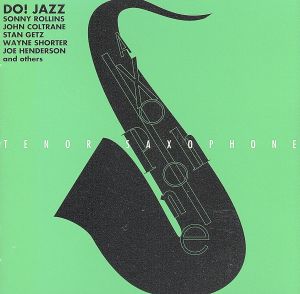 DO JAZZ！ TENOR SAXOPHONE