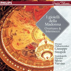 ヴォルフ=フェラーリ:聖母の宝石オペラ序曲と間奏曲名曲集