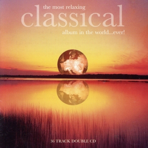 Most Relaxing Classical Album in the World...ever！