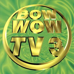 BOW WOW TV(3)