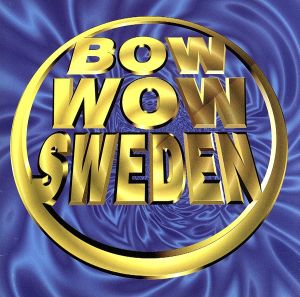BOW WOW Sweden