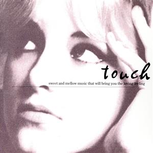 TOUCH