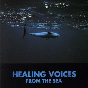 Healing Voices From The Sea