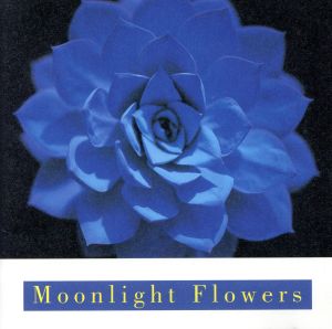 Moonlight Flowers