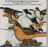 ピアノと鳥とメシアンと＜メシアンの“ピアノとオーケストラ作品