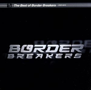 THE BEST OF BORDER BREAKERS