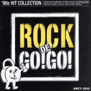 ROCK DE GO GO～90s