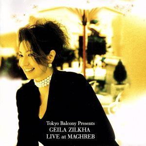 GEILA ZILKHA LIVE AT MAGHREB TOKYO BALCONY PRESENT