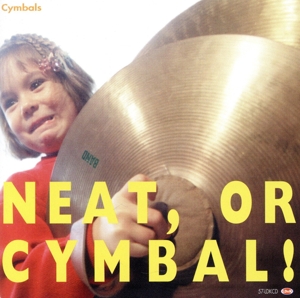 Neat,or cymbal！